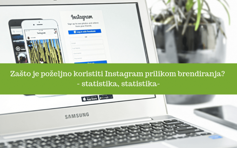 Zašto je poželjno koristiti Instagram prilikom brendiranja?