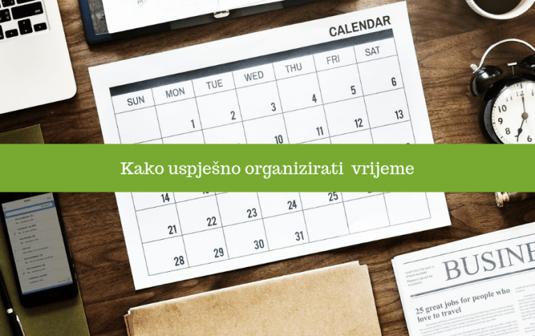 Kako uspješno organizirati vrijeme?