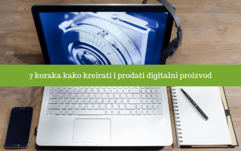 7 koraka kako kreirati i prodati digitalni proizvod