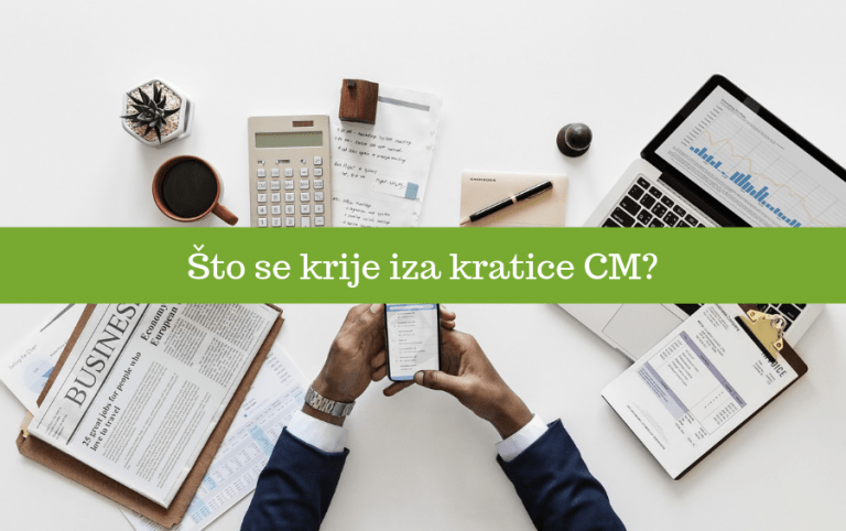 Što se krije iza kratice CM?